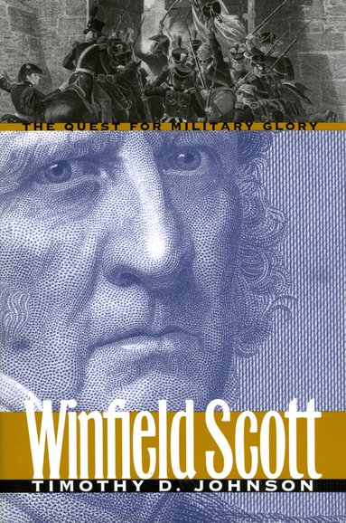 Timothy D. Johnson - Winfield Scott, Häftad