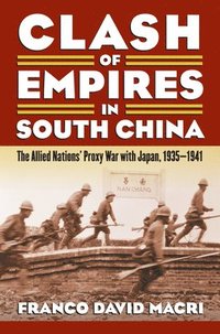 bokomslag Clash of Empires in South China