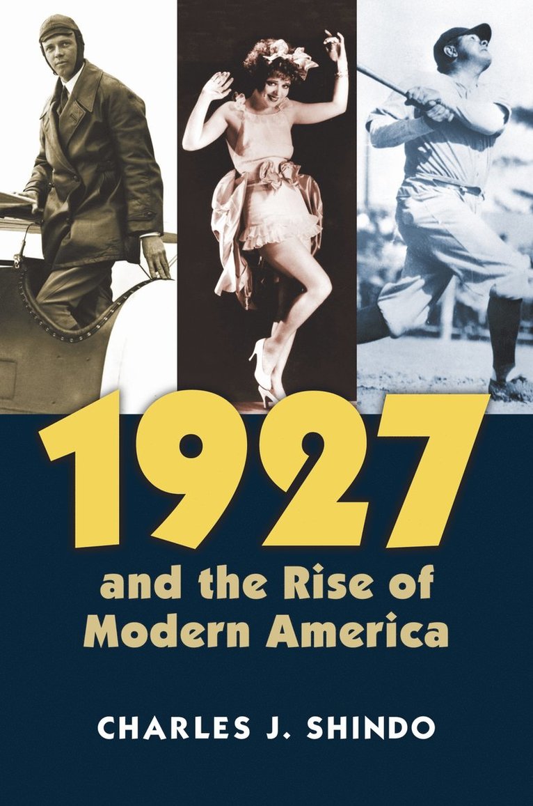 Charles J. Shindo, Charles Shindo - 1927 and the Rise of Modern America, Häftad