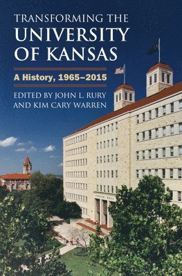 Transforming the University of Kansas 1