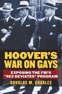 bokomslag Hoovers War on Gays