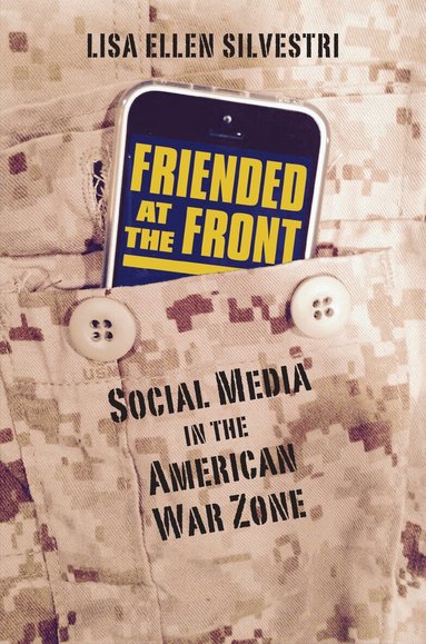 Lisa Ellen Silvestri - Friended at the Front, Inbunden