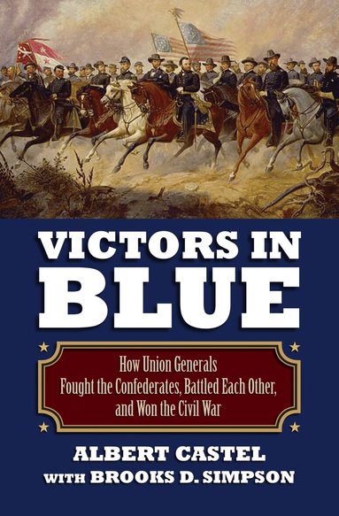 Albert Castel, Brooks D. Simpson - Victors in Blue, Häftad
