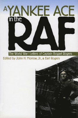 John H. Morrow Jr., Earl Rogers, John H Morrow Jr., Earl Rogers, John H. Morrow Jr - Yankee Ace in the RAF, Häftad