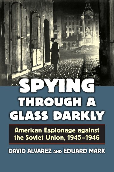 David Alvarez, Eduard. Mark - Spying Through a Glass Darkly, Inbunden