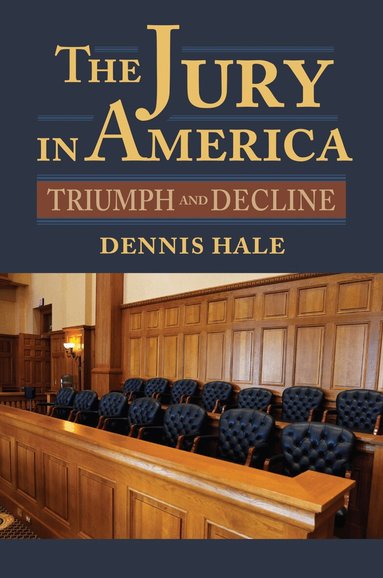 Dennis Hale - Jury in America, Inbunden