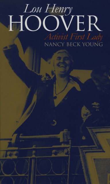 Nancy Beck Young - Lou Henry Hoover, Häftad