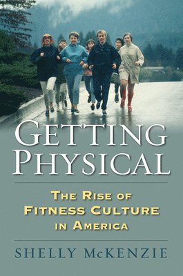 Shelly McKenzie - Getting Physical, Häftad