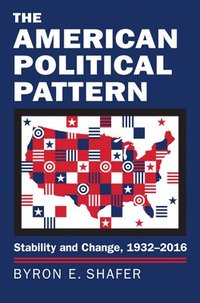 bokomslag The American Political Pattern