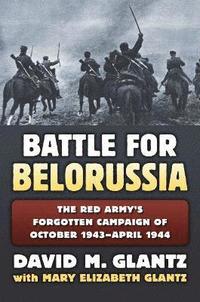 bokomslag The Battle for Belorussia