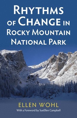 Rhythms of Change in Rocky Mountain National Park 1