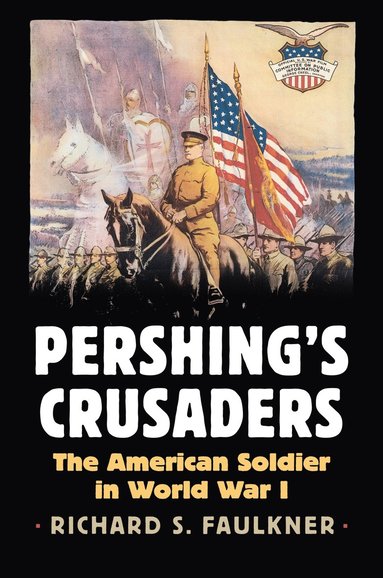 bokomslag Pershing's Crusaders