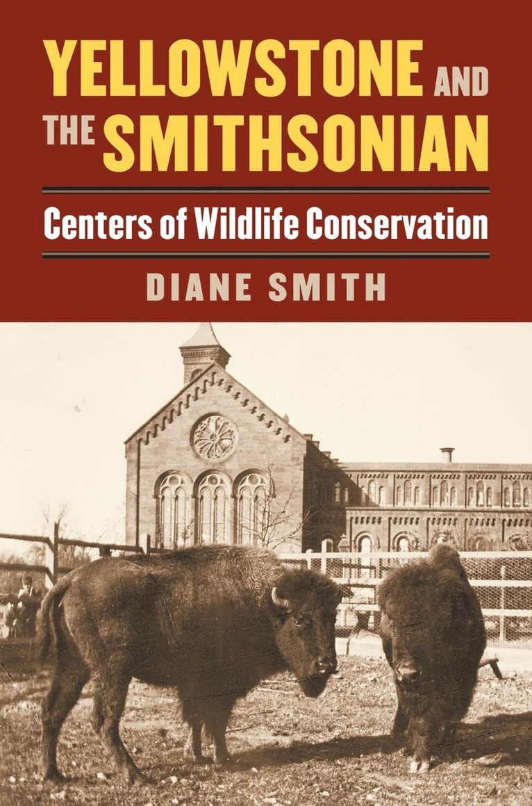 Diane Smith - Yellowstone and the Smithsonian, Häftad