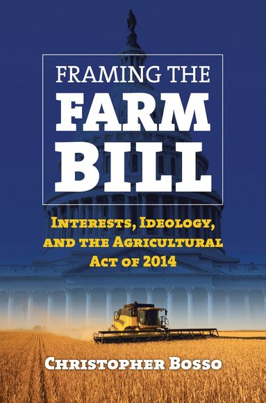 bokomslag Framing the Farm Bill