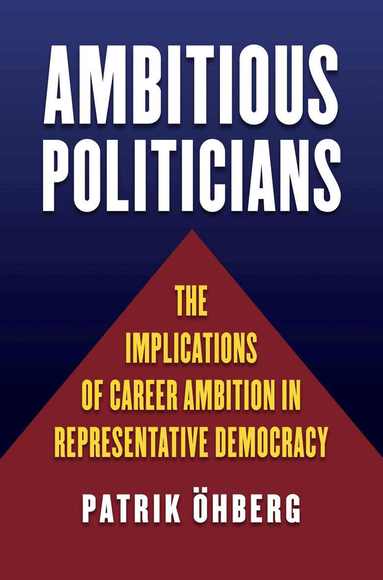 Patrik Öhberg - Ambitious Politicians, Häftad