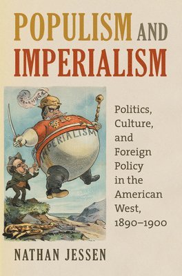 Nathan Jessen - Populism and Imperialism, Inbunden