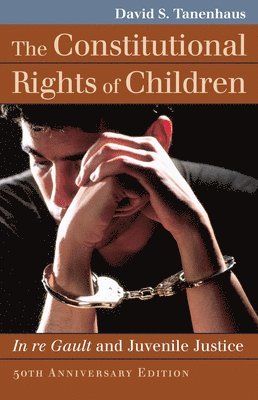 The Constitutional Rights of Children 1