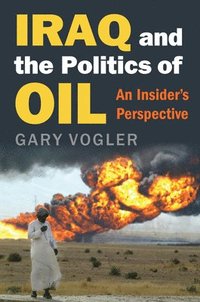 bokomslag Iraq and the Politics of Oil