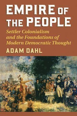 Adam Dahl - Empire of the People, Häftad