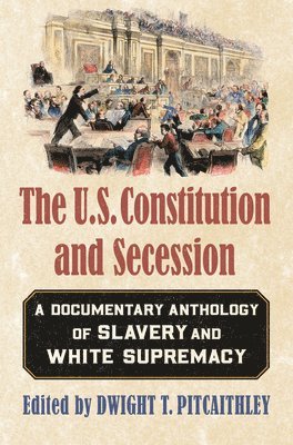 The U.S. Constitution and Secession 1