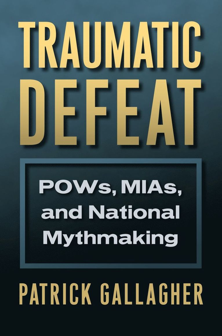 Patrick Gallagher - Traumatic Defeat, Inbunden