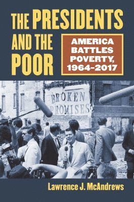 bokomslag Presidents and the Poor