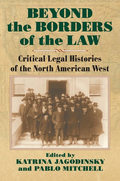 Katrina, Jagodinsky, Katrina Jagodinsky, Pablo Mitchell - Beyond the Borders of the Law, Häftad