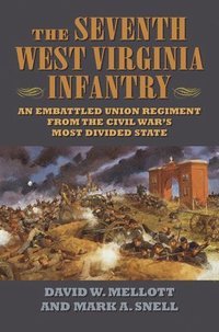 bokomslag The Seventh West Virginia Infantry