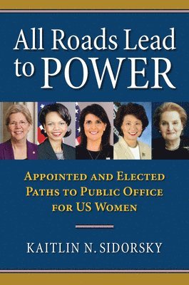 Kaitlin Sidorsky - All Roads Lead to Power, Inbunden