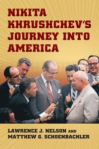 bokomslag Nikita Khrushchev's Journey into America