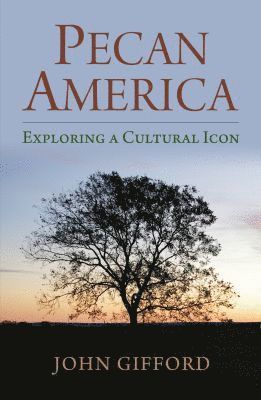 John Gifford - Pecan America, Inbunden