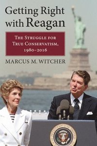 bokomslag Getting Right with Reagan