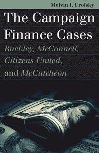 bokomslag The Campaign Finance Cases