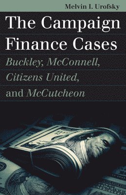 The Campaign Finance Cases 1