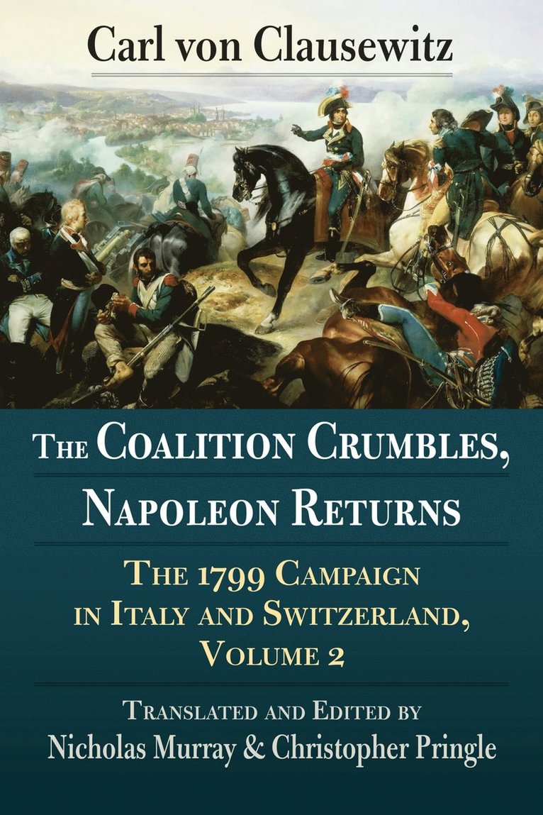 Carl von Clausewitz, Carl Von Clausewitz, Christopher Pringle - Coalition Crumbles, Napoleon Returns, Häftad
