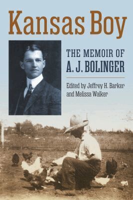 A. J. Bolinger, Jeffrey H. Barker, Melissa Walker - Kansas Boy, Häftad
