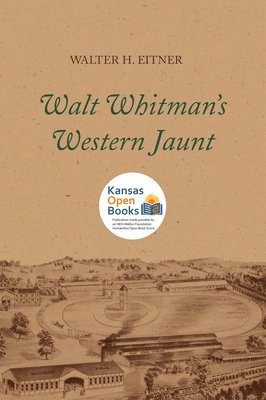 Walt Whitman's Western Jaunt 1