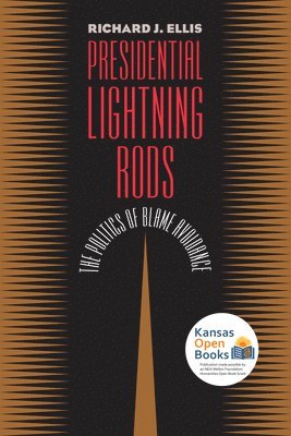Richard J. Ellis - Presidential Lightning Rods, Häftad
