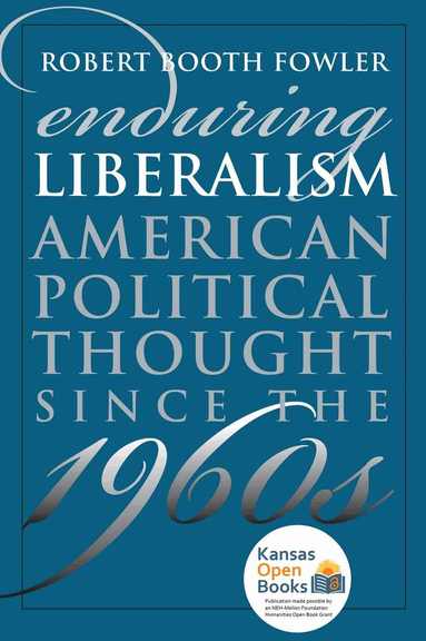 Robert Booth Fowler - Enduring Liberalism, Häftad