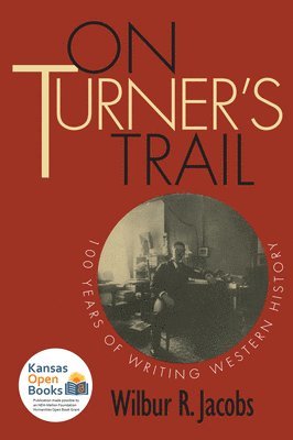 Wilbur R. Jacobs - On Turner's Trail, Häftad