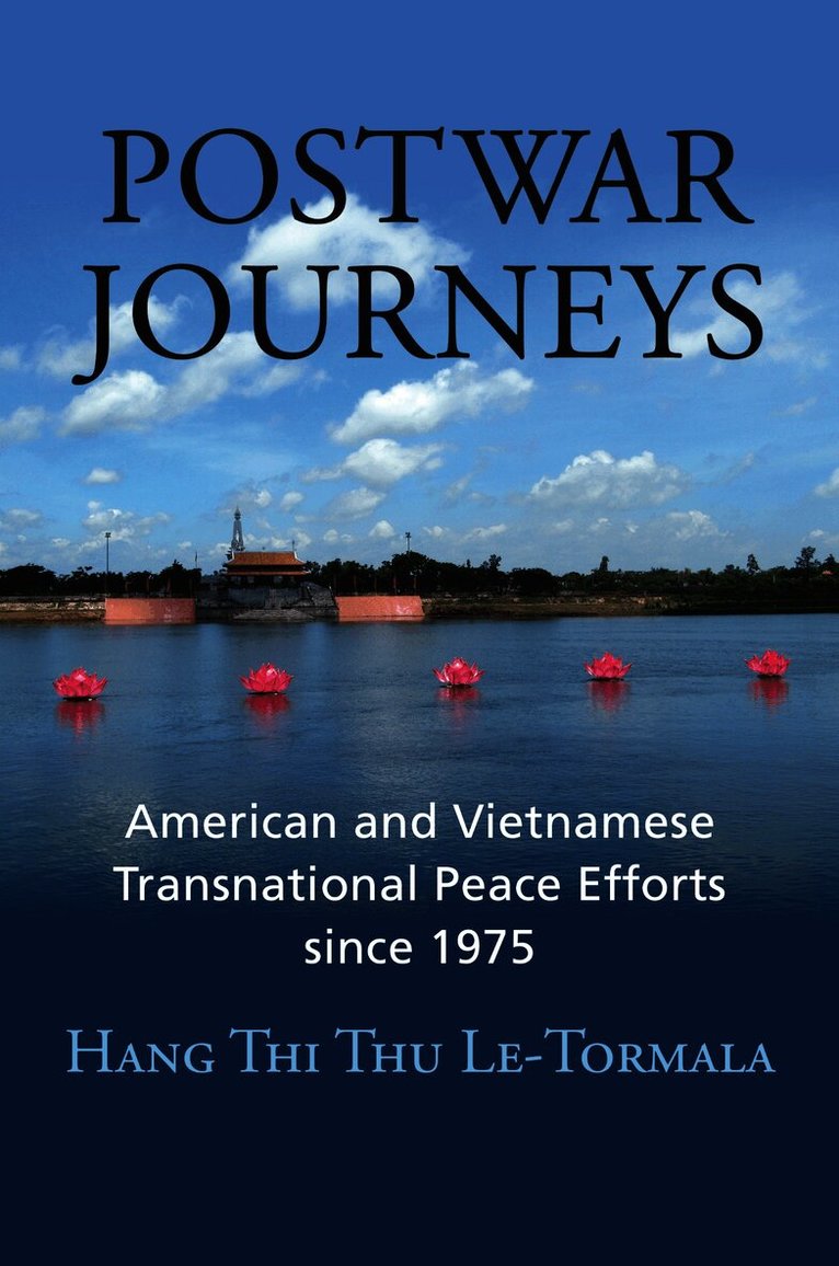 Hang Thi Thu Le-Tormala - Postwar Journeys, Inbunden