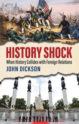 John Dickson - History Shock, Inbunden