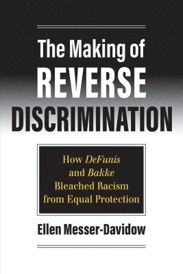 The Making of Reverse Discrimination 1