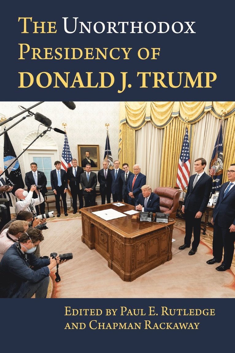 Unorthodox Presidency of Donald J. Trump 1