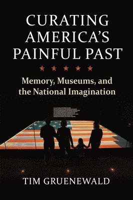 Curating America's Painful Past 1