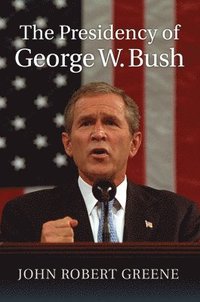 bokomslag The Presidency of George W. Bush