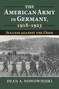 bokomslag American Army in Germany, 1918-1923