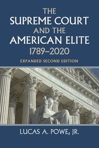 bokomslag The Supreme Court and the American Elite, 1789-2020