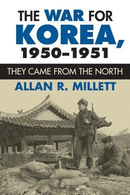 The War for Korea, 1950-1951 1