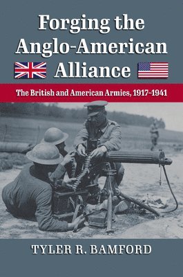 Forging the Anglo-American Alliance 1